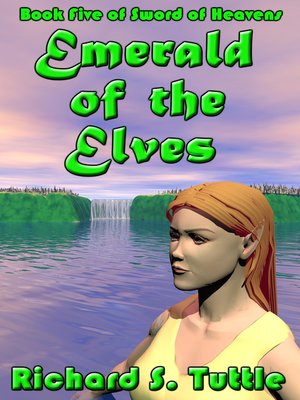 cover image of Emerald of the Elves (Sword of Heavens #5)